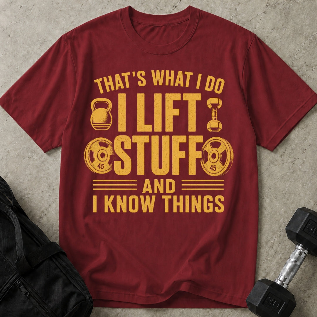 I Lift Stuff T-shirt