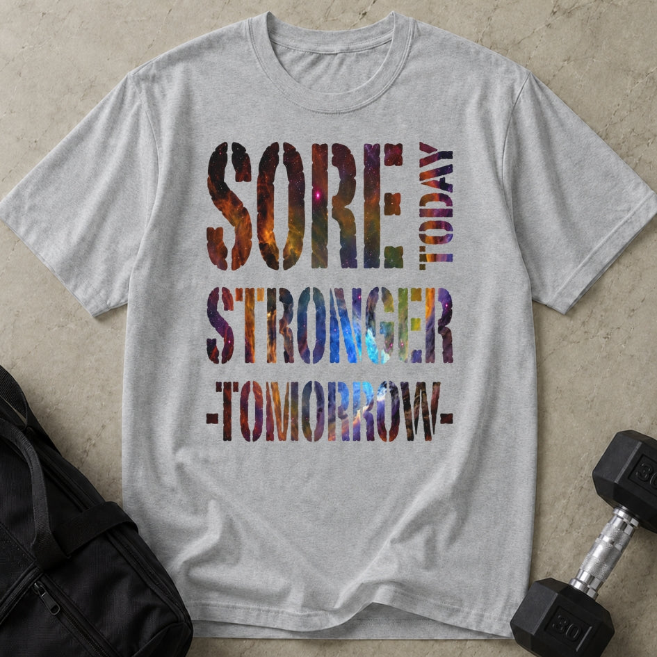 Sore Today Strong Tomorrow T-shirt