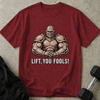 Lift You Fools Tee