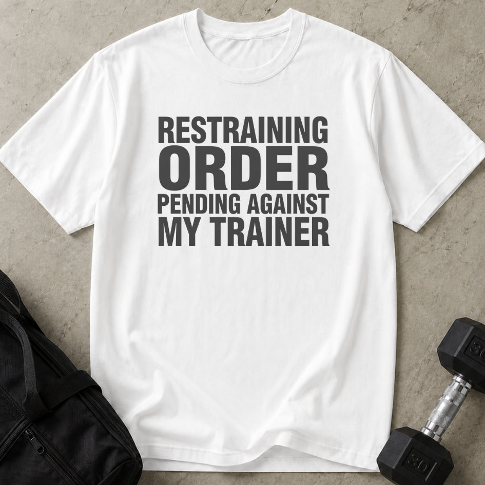 Restraining Order Trainer Tee