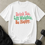 Tea Weights Happy Tee