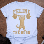 Feline The Burn T-shirt