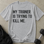 Trainer's Trying T-shirt