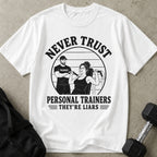 Never Trust Trainers Tee