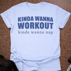 Kinda Wanna Nap T-shirt