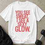 Sexy Glow Tee