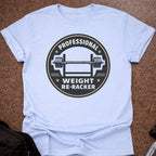 Professional Weight Re-racker T-shirt