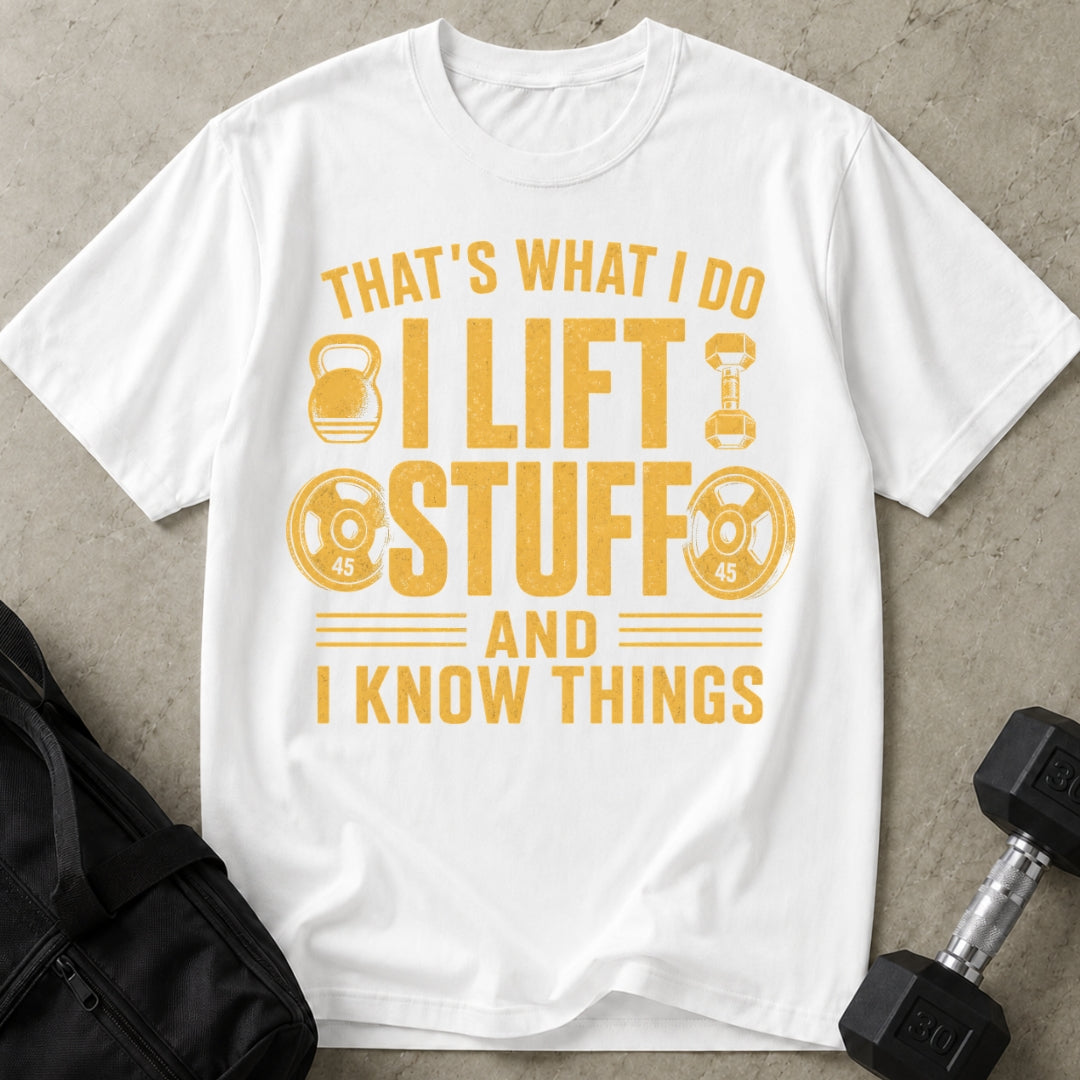 I Lift Stuff T-shirt