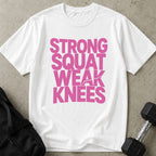 Strong Squat Weak Knees Tee