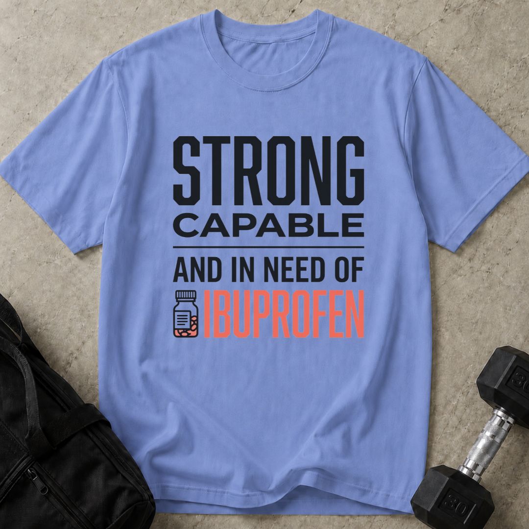 In Need Of Ibuprofen Tee