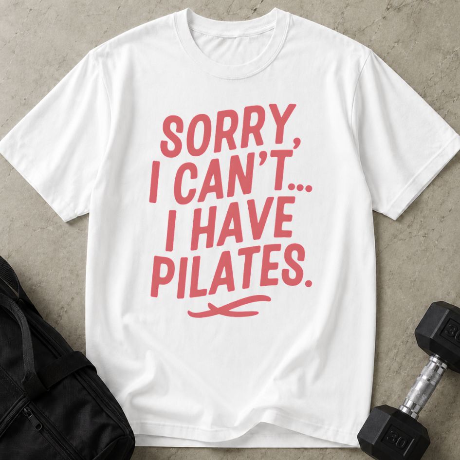 I Have Pilates Tee