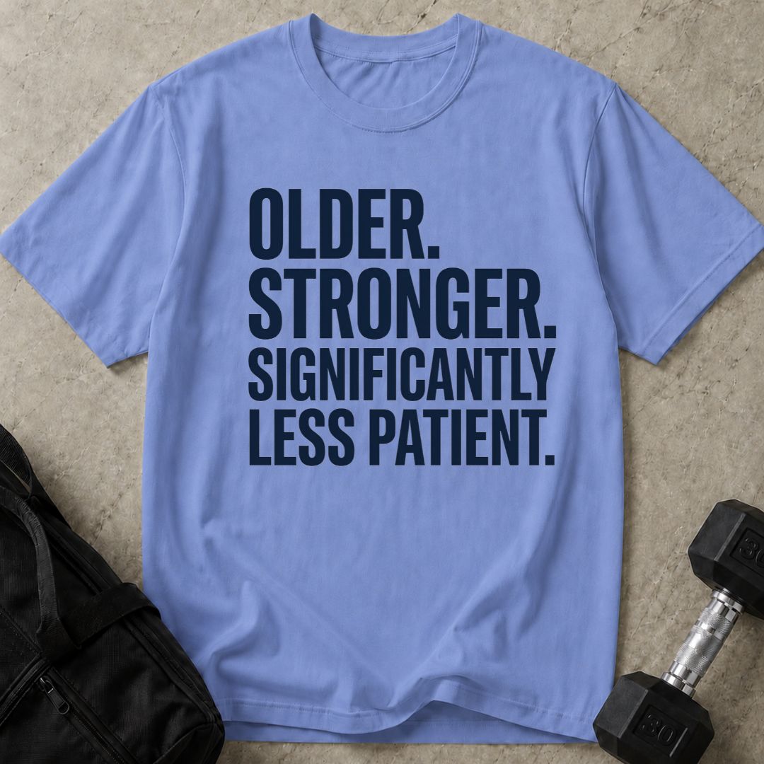 Less Patient Tee