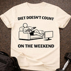 Weekends Don't Count T-shirt