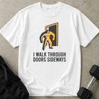 Walk Through Doors Sideways Tee