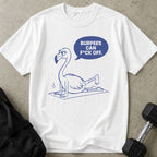 Burpees Can F*ck Off Tee