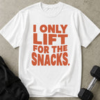 Lift For The Snacks Tee