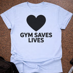 Gym Saves Lives T-shirt