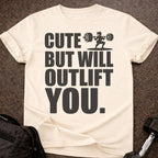 I'll Outlift You T-shirt