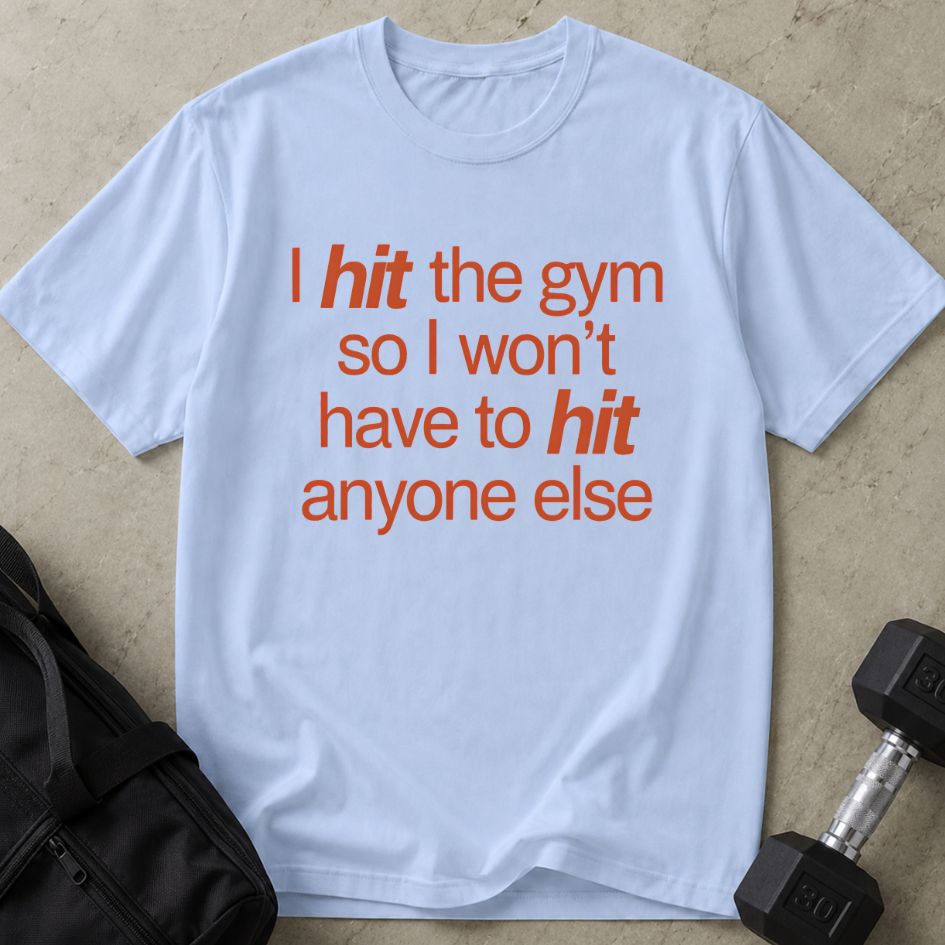 Hit The Gym Tee