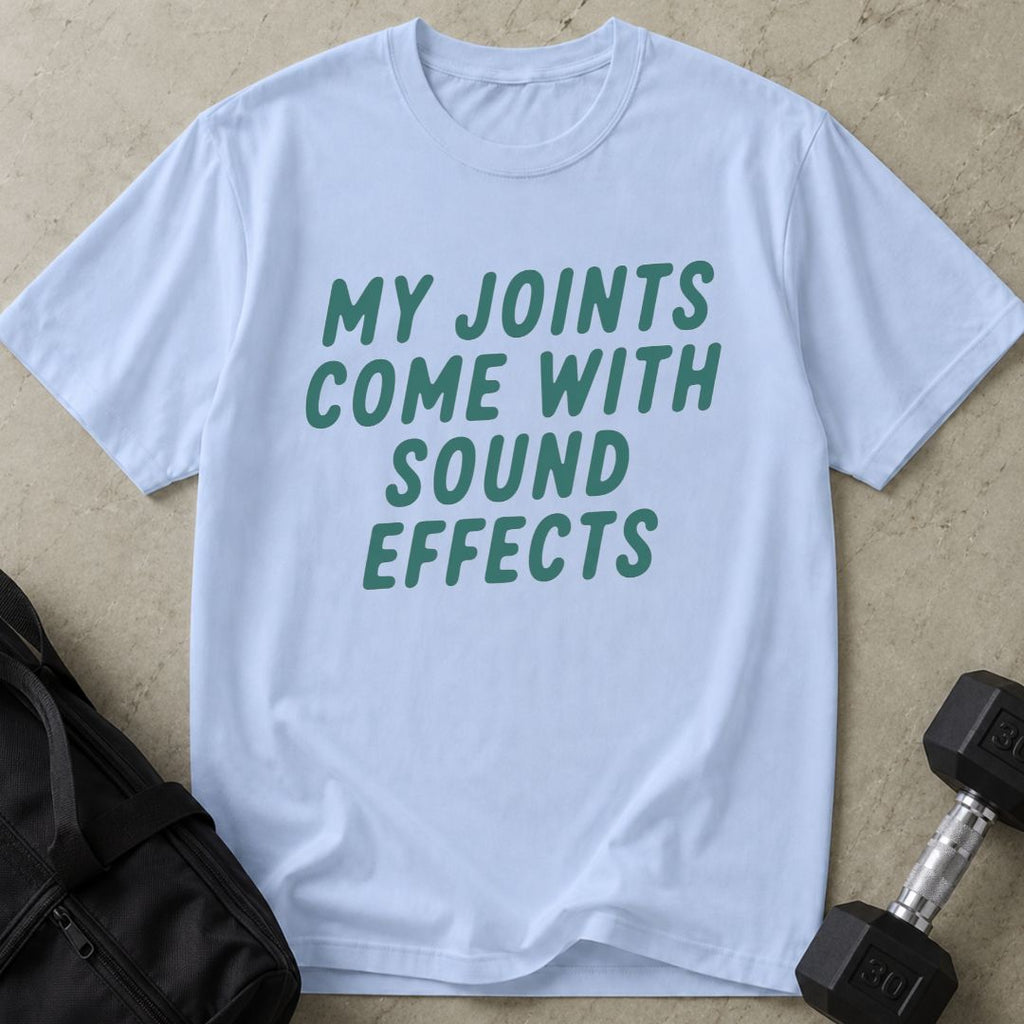 Joints Come With Sound Effects Tee