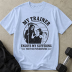 They're Psychos Tee