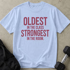 Oldest & Strongest Tee
