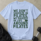 Life Around Pilates Tee
