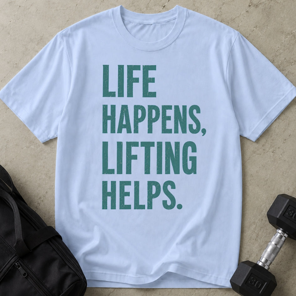 Life Happens Gym Helps Tee