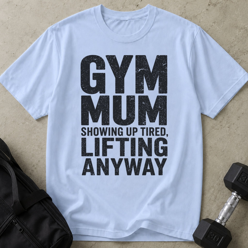 Gym Mum T-shirt