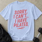 I Have Pilates Tee