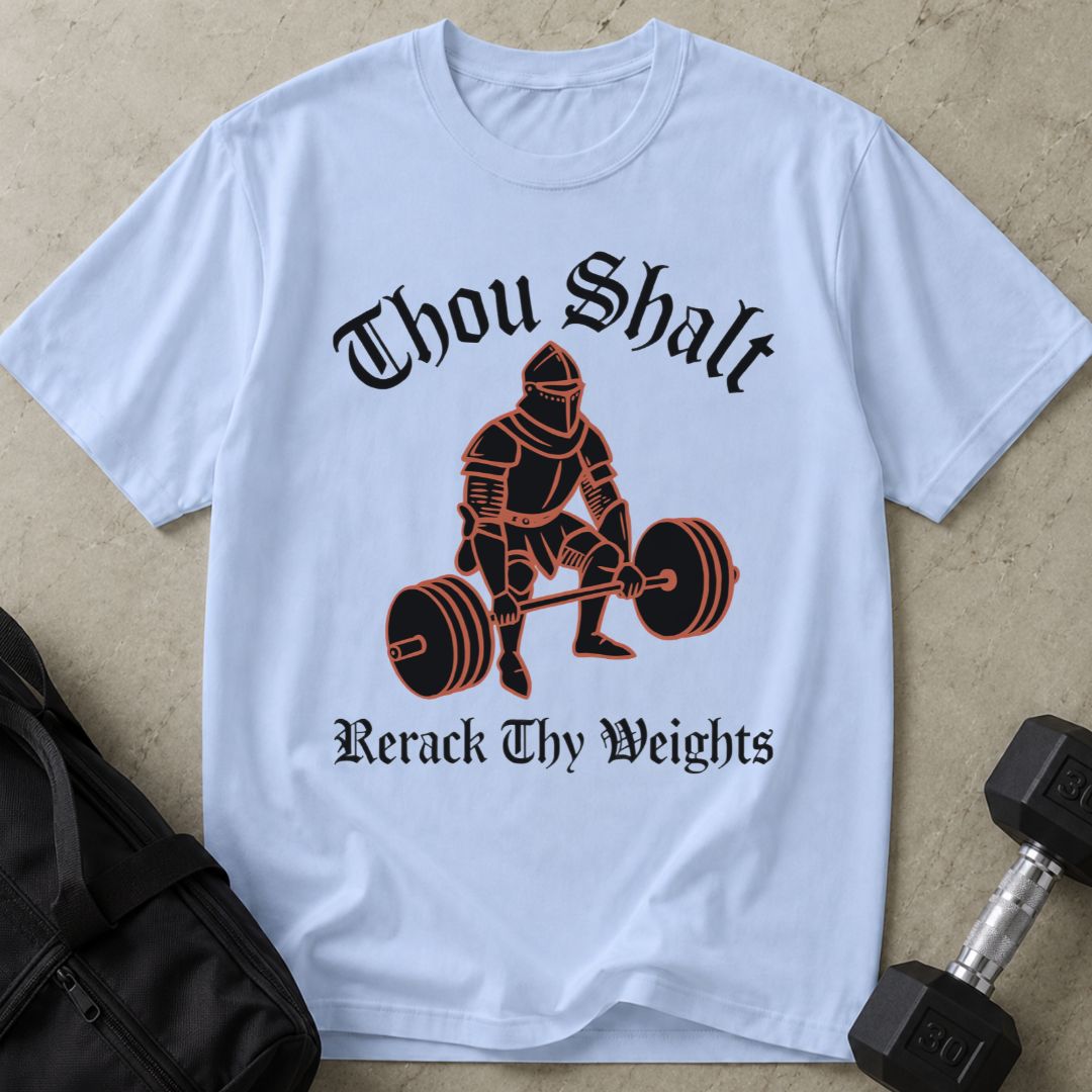 Rerack Thy Weights Tee