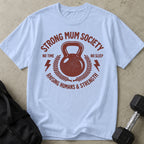 Strong Mum Society T-shirt