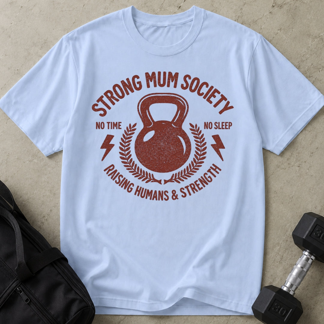Strong Mum Society T-shirt
