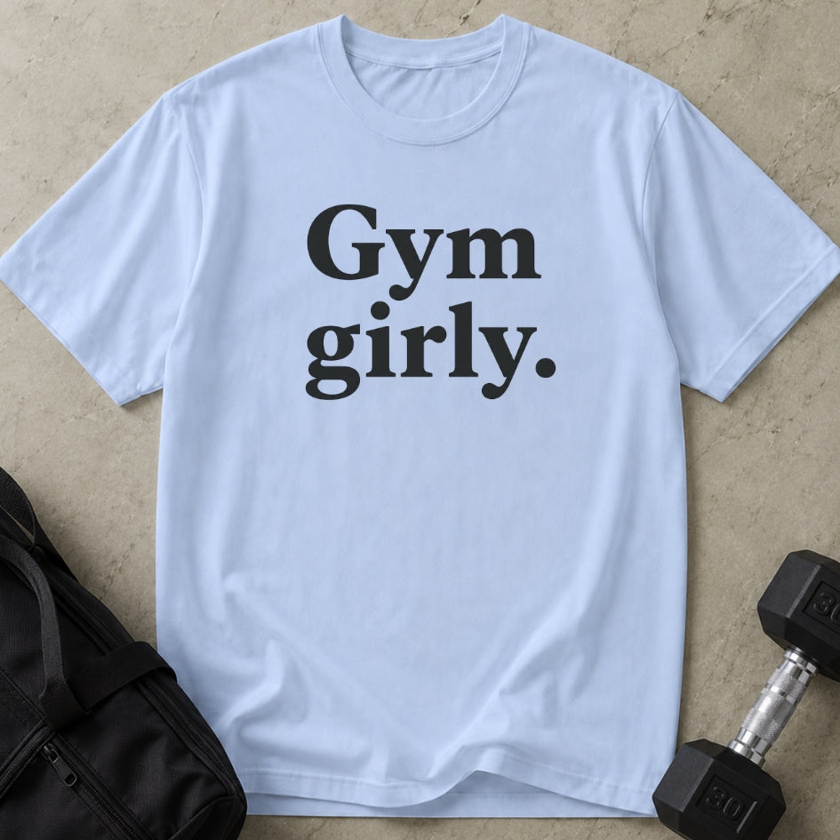 Gym Girly T-shirt