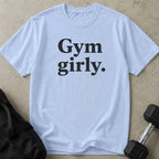 Gym Girly T-shirt