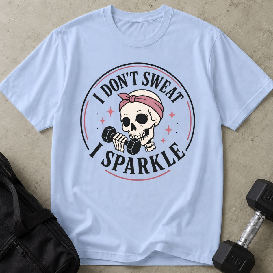 I Don't Sweat Tee
