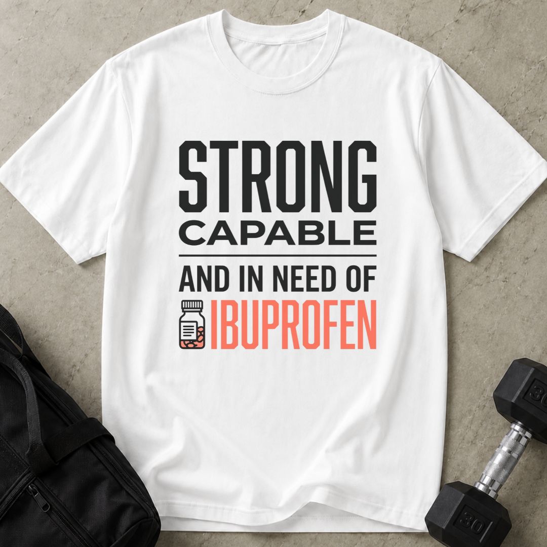 In Need Of Ibuprofen Tee