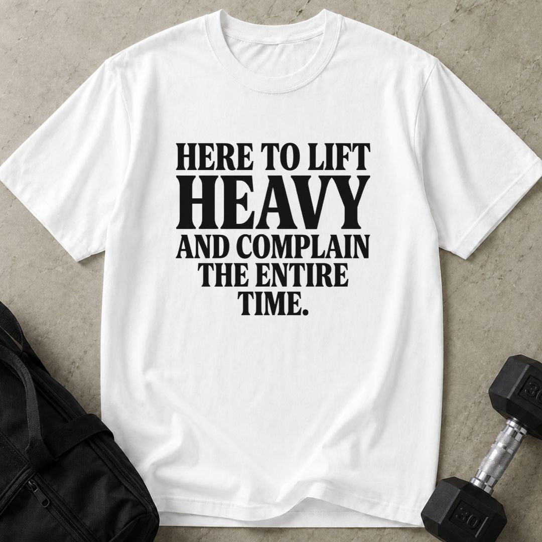 Here To Complain Tee