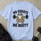 No Squats No Booty Tee