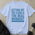 The Real Workout Tee