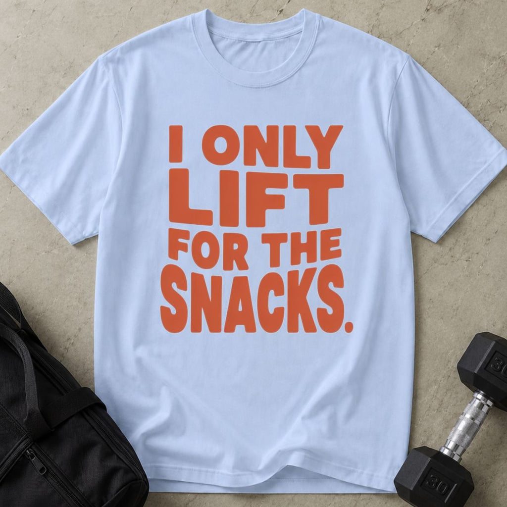 Lift For The Snacks Tee