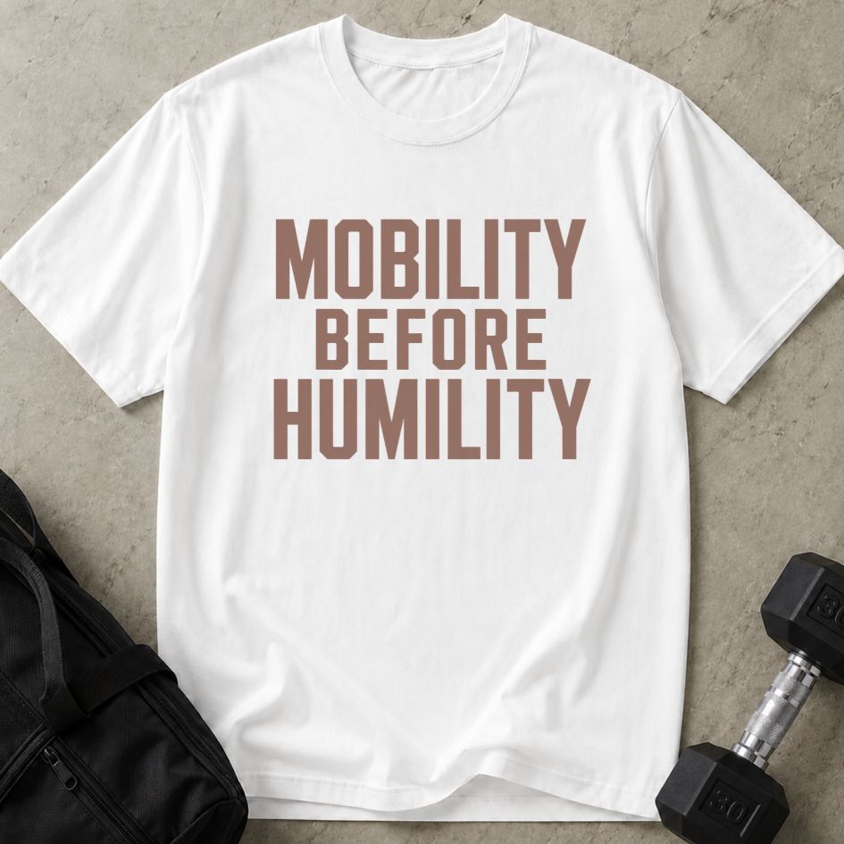 Mobility Before Humility Tee