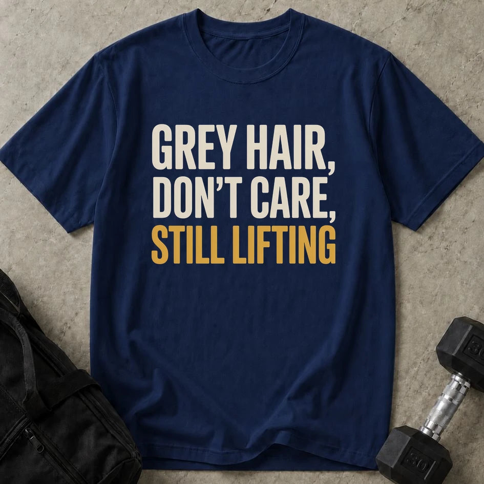 Grey Hair Still Lifting Tee
