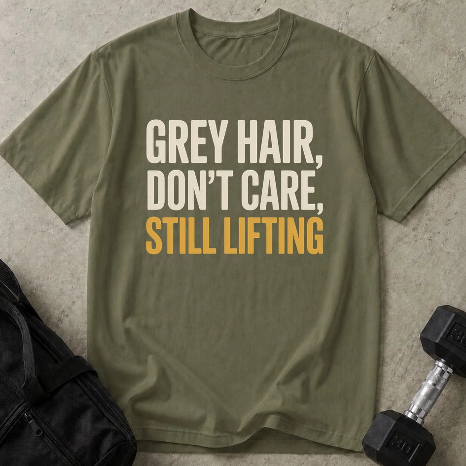 Grey Hair Still Lifting Tee