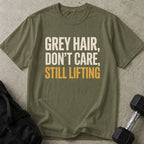 Grey Hair Still Lifting Tee